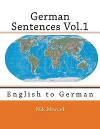 Nik Marcel - German Sentences Vol.1: English to German, Häftad