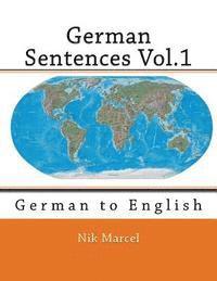 bokomslag German Sentences Vol.1: German to English