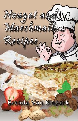 bokomslag Nougat and Marshmallow Recipes