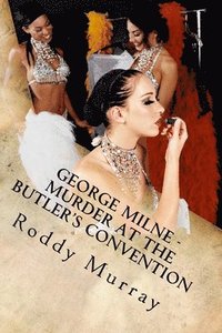 bokomslag George Milne - Murder At The Butler's Convention