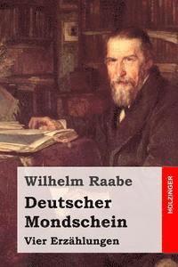 Deutscher Mondschein: Vier Erzählungen 1