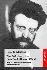 Die Befreiung der Gesellschaft vom Staat: Was ist kommunistischer Anarchismus? 1