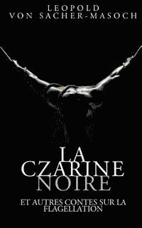 La Czarine noire et autres contes sur la flagellation 1