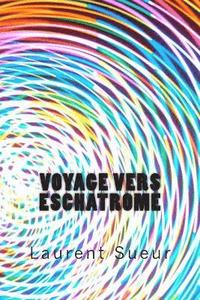bokomslag Voyage vers Eschatrome