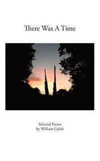 William Gelish - There Was A Time, Häftad