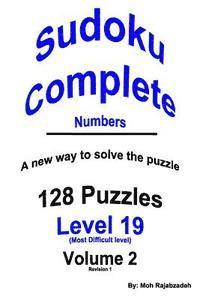 bokomslag Sudoku Complete Numbers: 128 PUZZLES PLUS INSTRUCTIONS ON A New way to solve the puzzle