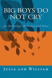 bokomslag Big Boys do Not Cry: An Anthology of Poems and Prose