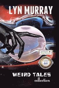 Lyn Murray - Weird Tales: collection, Häftad
