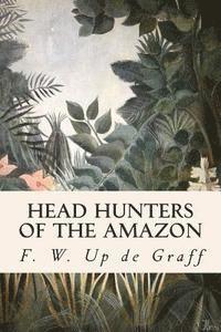 bokomslag Head Hunters of the Amazon