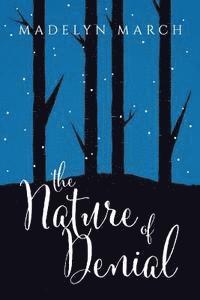 Madelyn March - The Nature of Denial, Häftad