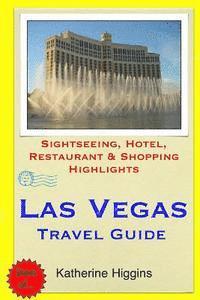 bokomslag Las Vegas Travel Guide: Sightseeing, Hotel, Restaurant & Shopping Highlights