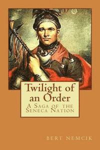 Twilight of an Order 1