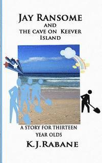 Jay Ransome and the cave on Keever Island 1