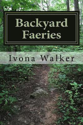 Backyard Faeries 1