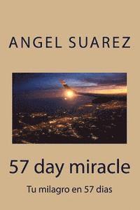 bokomslag 57 day miracle: Tu milagro en 57 dias