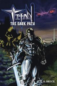 bokomslag Titan: The Dark Path