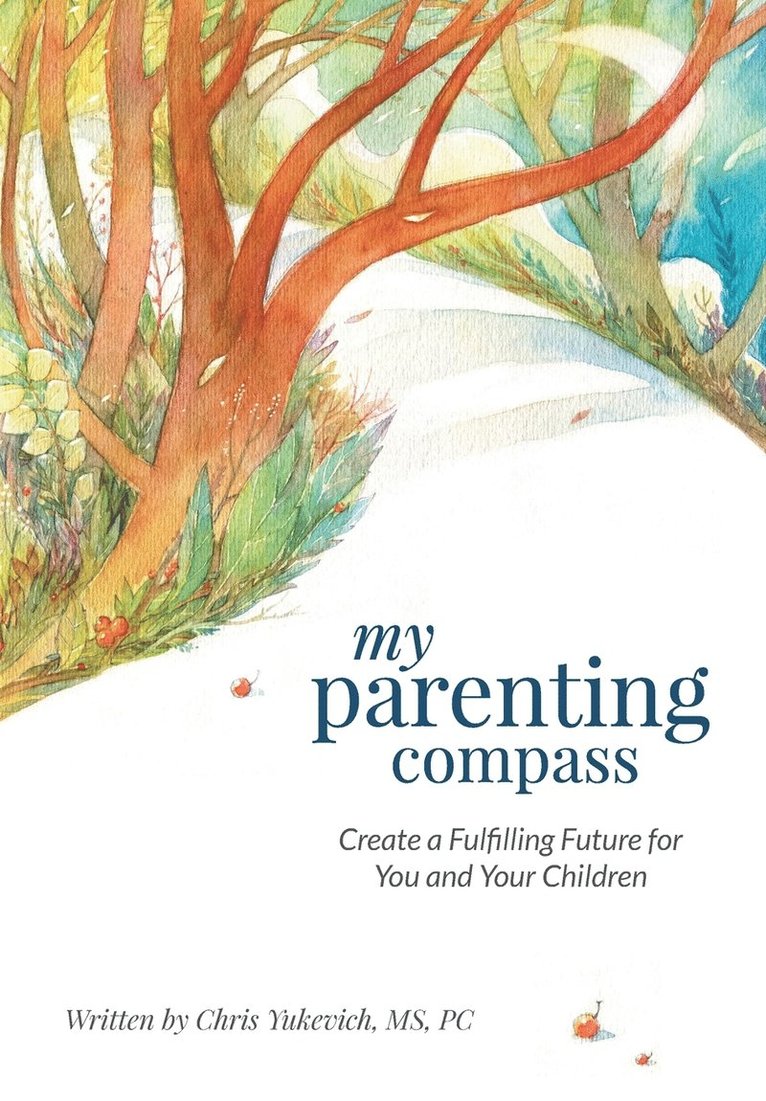 Chris Yukevich - My Parenting Compass, Häftad