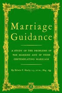 Edwin F. Healy Sj - Marriage Guidance, Häftad