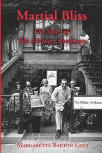 bokomslag Martial Bliss.: The Story of The Military Bookman.