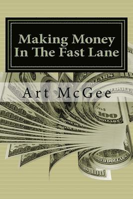 Making Money In The Fast Lane 1