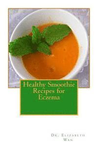 bokomslag Healthy Smoothie Recipes for Eczema
