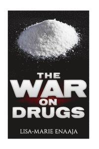 bokomslag The War On Drugs