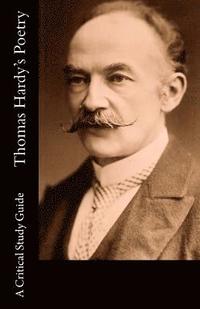 bokomslag Thomas Hardy's Poetry - A Critical Study Guide