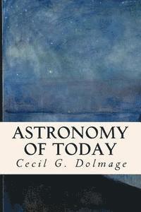 bokomslag Astronomy of Today