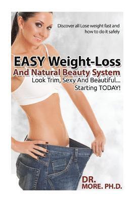 bokomslag The Last Weight-loss Plan You Will Ever Need: Amazing weight-loss And Natural Beauty Secrets