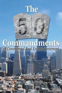 bokomslag The 50 Commandments of Commercial Real Estate Investment