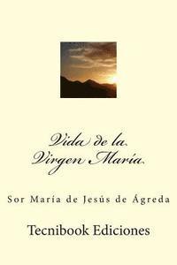 bokomslag Vida de la Virgen Mar