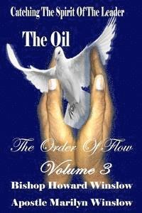 bokomslag The Oil Catching The Spirit Of The Leader: The Order Of Flow