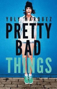 Pretty Bad Things 1