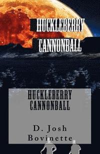 bokomslag Huckleberry Cannonball