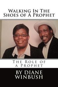 bokomslag Walking In The Shoes of A Prophet: A Role of a Prophet