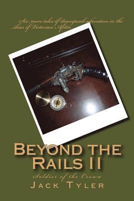 bokomslag Beyond the Rails II: Soldier of the Crown