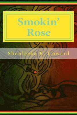 Shonleeka R. Coward - Smokin' Rose: Cafe Ola Sweet victory, Häftad