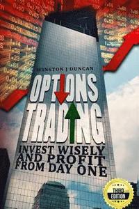 bokomslag Options Trading: Invest Wisely and Profit from Day One