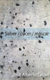 bokomslag Saber / cocer / mascar
