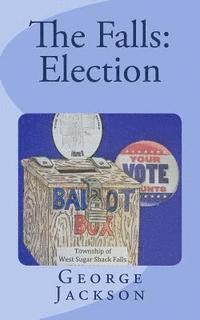George Jackson - The Falls: Election, Häftad