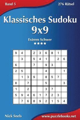 Klassisches Sudoku 9x9 - Extrem Schwer - Band 5 - 276 Rätsel 1