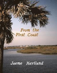 From The First Coast 1