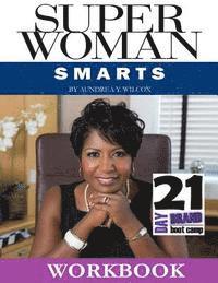 bokomslag Superwoman Smarts: 21-Day Brand Boot Camp Workbook