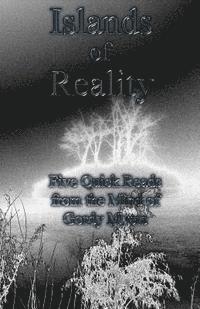 bokomslag Islands of Reality: Five Quick Reads from the Mind of Gordy Myers