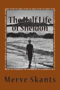 bokomslag The Half Life of Sheldon
