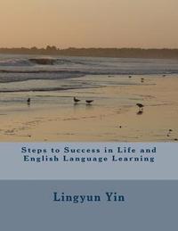 bokomslag Steps to Success in Life and English Language Learning