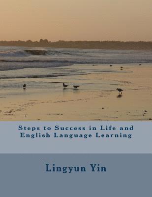 bokomslag Steps to Success in Life and English Language Learning