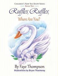 Faye Thompson - Ruffles, Ruffles, Where Are You?, Häftad