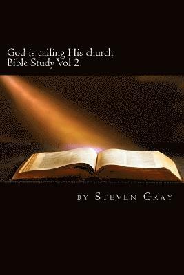 bokomslag God is calling His church: bible study vol 2