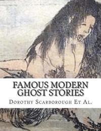 bokomslag Famous Modern Ghost Stories